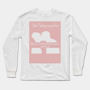 Question Long Sleeve T-Shirt